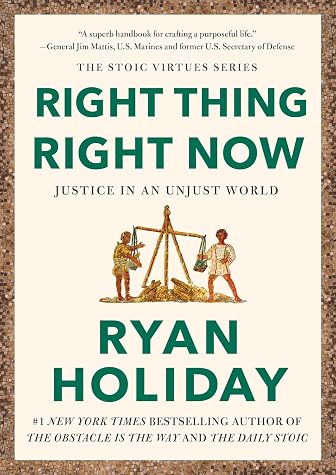 Right Thing, Right Now: Justice in an Unjust World