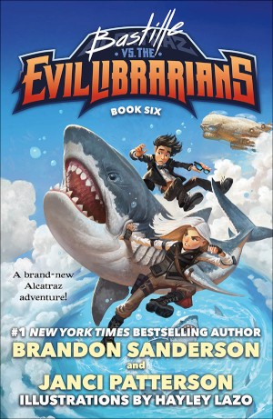 Bastille vs. the Evil Librarians (Alcatraz vs. the Evil Librarians, #6)