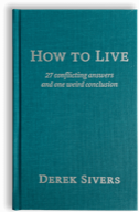 How to Live — Derek Sivers
